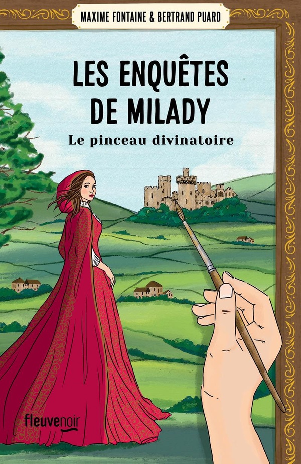 LES ENQUETES DE MILADY - TOME 3 LE PINCEAU DIVINATOIRE