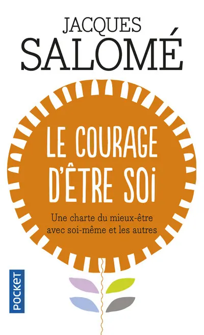 LE COURAGE D'ETRE SOI