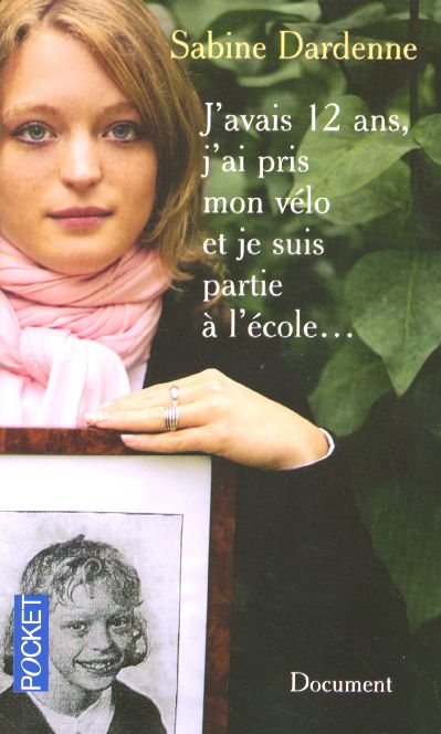 J'AVAIS 12 ANS, J'AI PRIS MON VELO ET JE SUIS PARTIE A L'ECOLE...