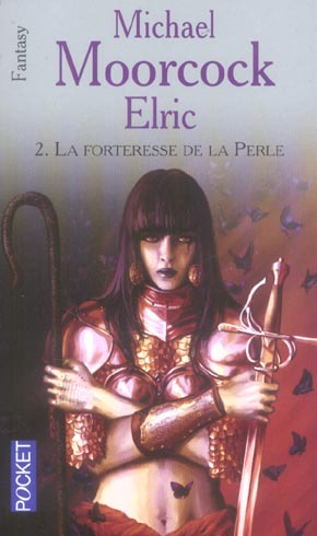 ELRIC - TOME 2 LA FORTERESSE DE LA PERLE - VOL02