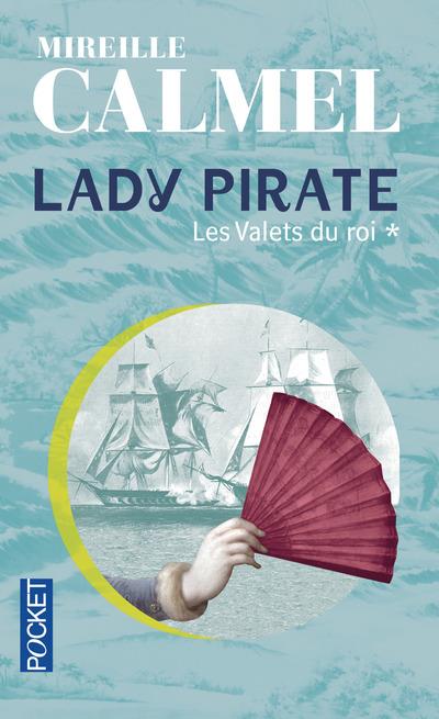LADY PIRATE - TOME 1 LES VALETS DU ROI - VOL01