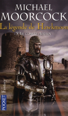LA LEGENDE DE HAWKMOON - TOME 5 LE COMTE AIRAIN - VOL5