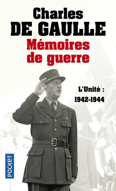 MEMOIRES DE GUERRE - TOME 2 L'UNITE 1942-1944 - VOL02