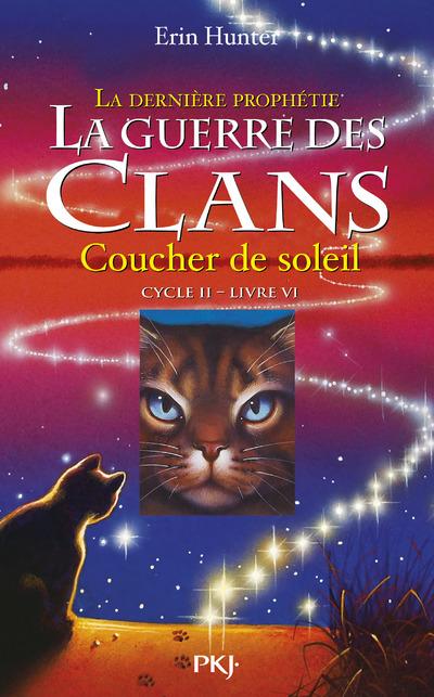 LA GUERRE DES CLANS - CYCLE II : LA DERNIERE PROPHETIE - TOME 6 COUCHER DE SOLEIL - VOL06