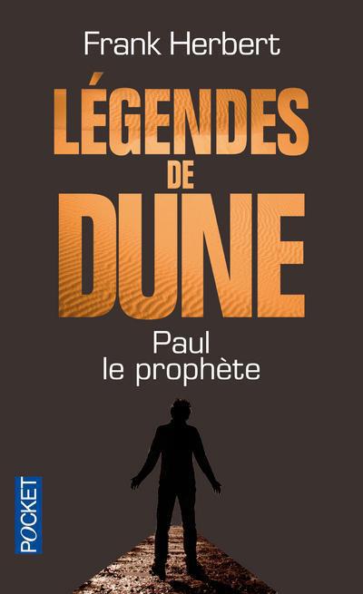 LEGENDES DE DUNE - TOME 1 PAUL LE PROPHETE - VOL01