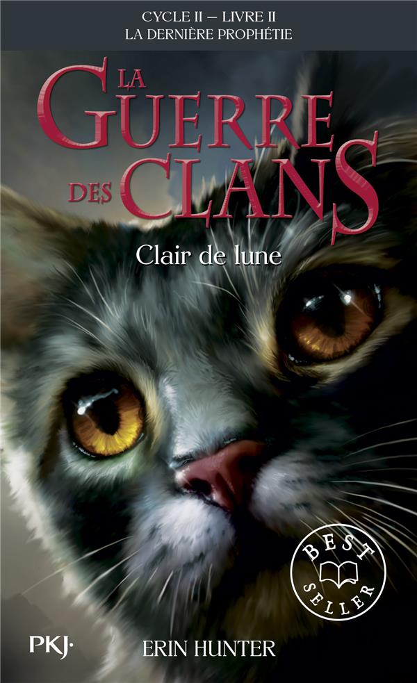 LA GUERRE DES CLANS - CYCLE II LA DERNIERE PROPHETIE - TOME 2 CLAIR DE LUNE -POCHE- - VOL02