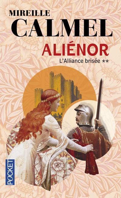 ALIENOR - TOME 2 L'ALLIANCE BRISEE - VOL02