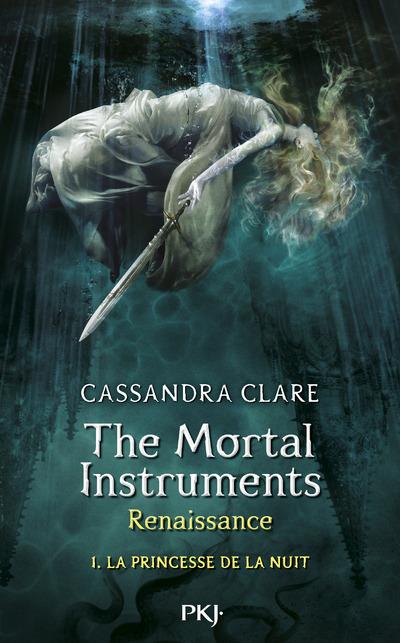 THE MORTAL INSTRUMENTS - RENAISSANCE - TOME 1 LA PRINCESSE DE LA NUIT - VOL01