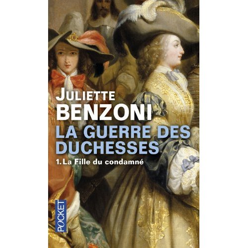 LA GUERRE DES DUCHESSES - TOME 1 LA FILLE DU CONDAMNE - VOL01