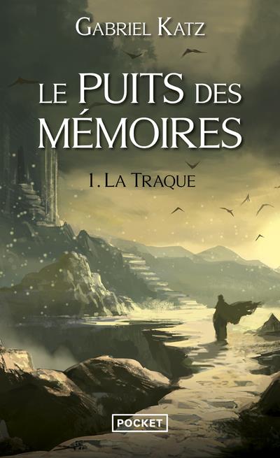 LE PUITS DES MEMOIRES - TOME 1 LA TRAQUE - VOL01