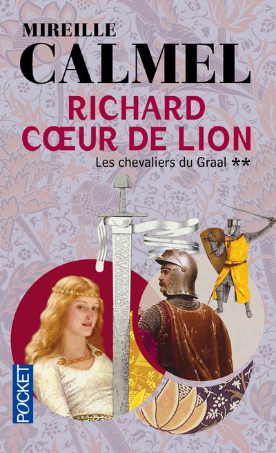 RICHARD COEUR DE LION - TOME 2 LES CHEVALIERS DU GRAAL - VOL02
