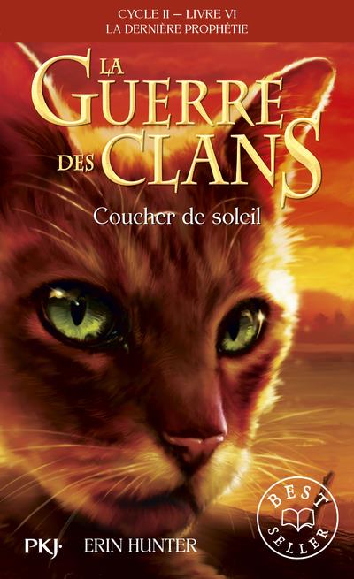 LA GUERRE DES CLANS - CYCLE II LA DERNIERE PROPHETIE - TOME 6 COUCHER DE SOLEIL - VOL06