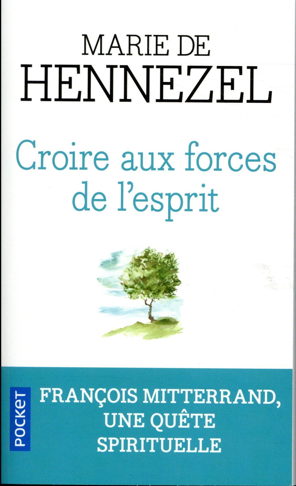 CROIRE AUX FORCES DE L'ESPRIT