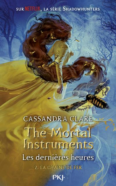 THE MORTAL INSTRUMENTS - LES DERNIERES HEURES - TOME 2 LA CHAINE DE FER - VOL02