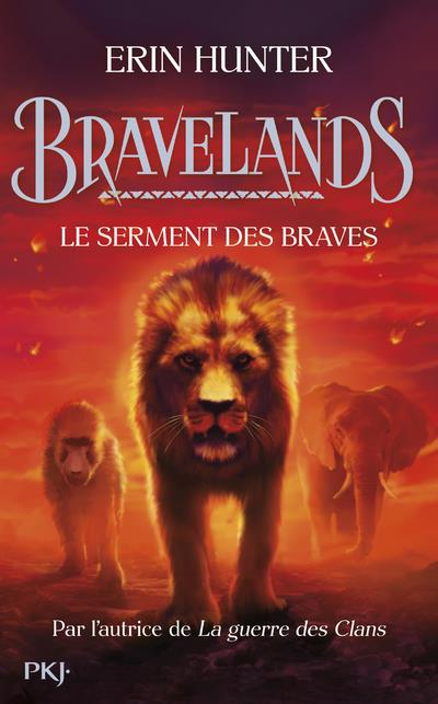 BRAVELANDS - TOME 6 : LE SERMENT DES BRAVES - VOL06