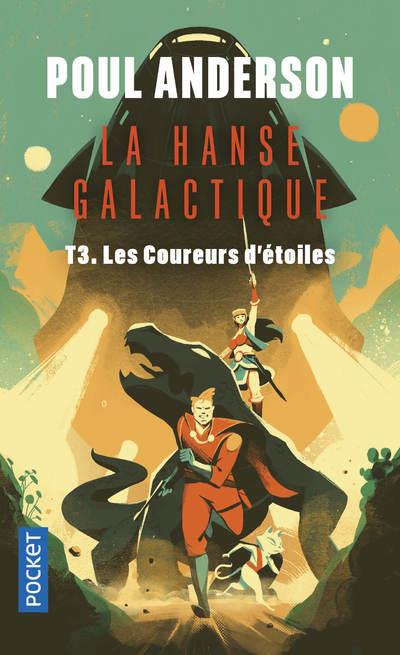 LA HANSE GALACTIQUE - TOME 3 LES COUREURS D'ETOILES - VOL03