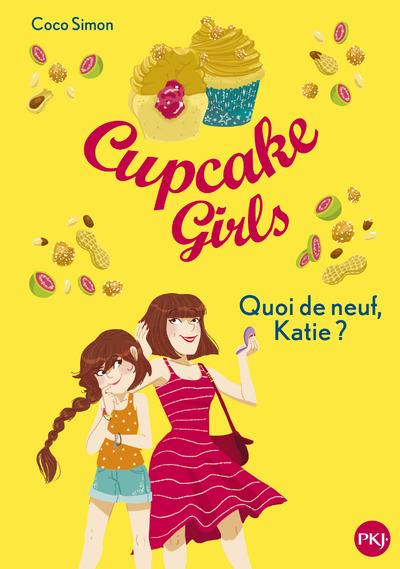 CUPCAKE GIRLS - TOME 13 QUOI DE NEUF, KATIE ? - VOL13
