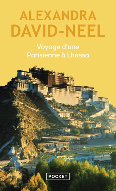 VOYAGE D'UNE PARISIENNE A LHASSA