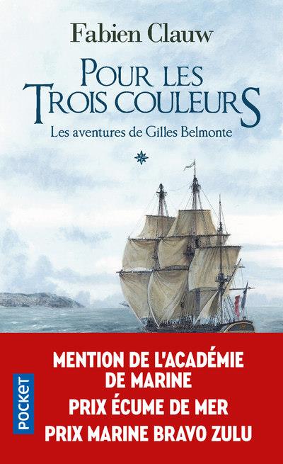 LES AVENTURES DE GILLES BELMONTE - TOME 1 POUR LES TROIS COULEURS - VOL01