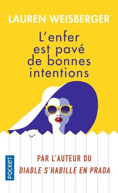 L'ENFER EST PAVE DE BONNES INTENTIONS