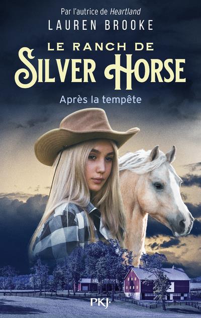 LE RANCH DE SILVER HORSE - TOME 2 : APRES LA TEMPETE - VOL02