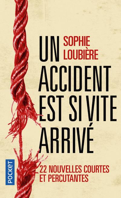 UN ACCIDENT EST SI VITE ARRIVE