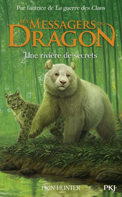 MESSAGERS DU DRAGON - CYCLE I - TOME 2 UNE RIVIERE DE SECRETS - VOL02