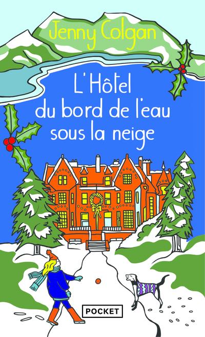 L'HOTEL DU BORD DE L'EAU SOUS LA NEIGE