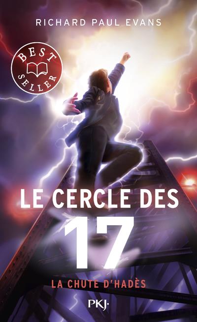 LE CERCLE DES 17 - TOME 6 LA CHUTE D'HADES - VOL06