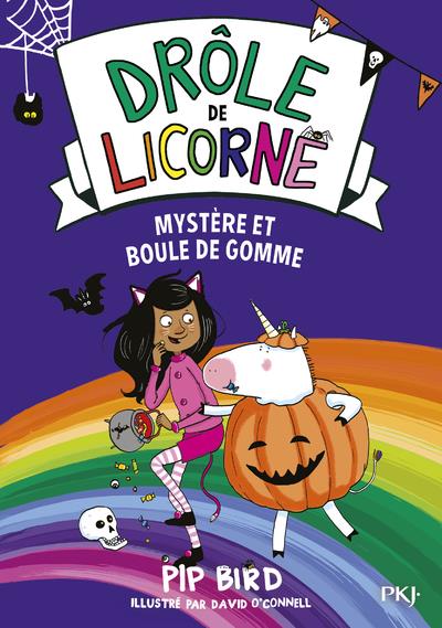 DROLE DE LICORNE - TOME 08 : MYSTERE ET BOULE DE GOMME - VOL08