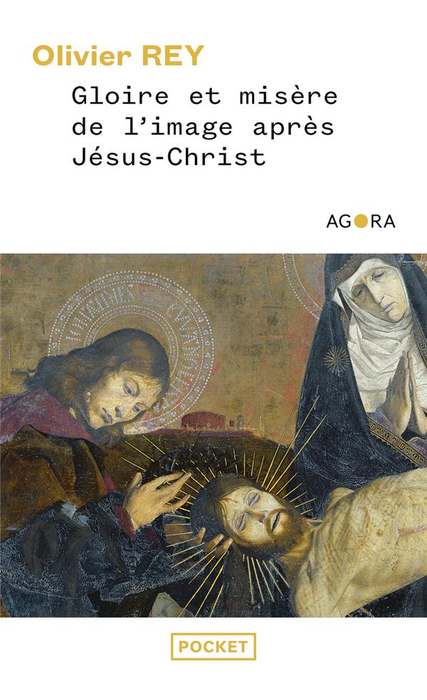 GLOIRE ET MISERE DE L'IMAGE APRES JESUS-CHRIST