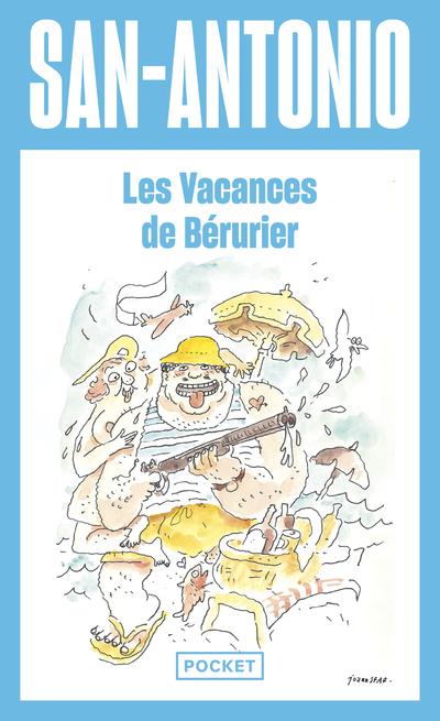 LES VACANCES DE BERURIER