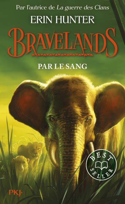 BRAVELANDS - TOME 3 PAR LE SANG
