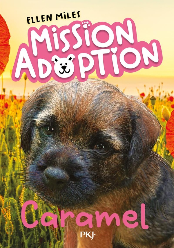 MISSION ADOPTION - TOME 05 : CARAMEL - VOL05