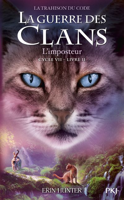 GUERRE DES CLANS CYCLE VII TOME 2 L'IMPOSTEUR
