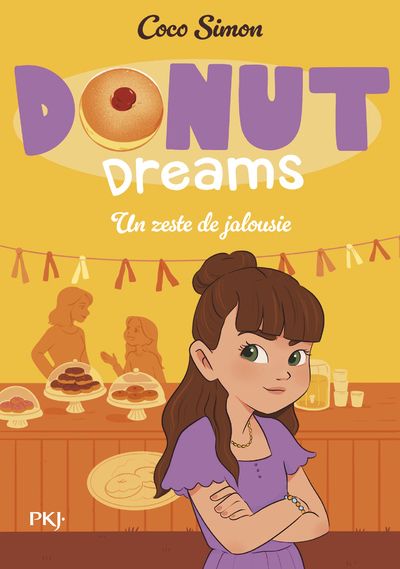 DONUT DREAMS T2 : UN ZESTE DE JALOUSIE