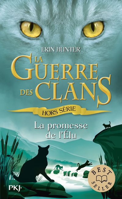 GUERRE DES CLANS : LA PROMESSE DE L'ELU - HORS-SERIE