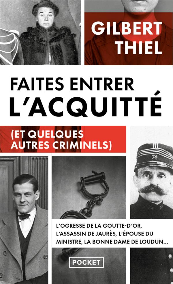 FAITES ENTRER L'ACQUITTE (ET QUELQUES AUTRES CRIMINELS)