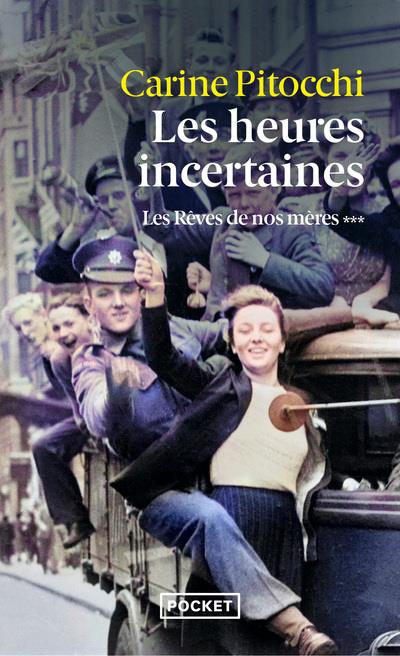 LES REVES DE NOS MERES - 3 LES HEURES INCERTAINES