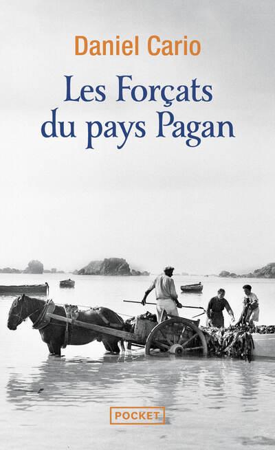 LES FORCATS DU PAYS PAGAN