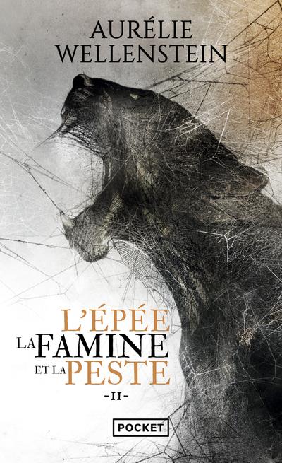 L'EPEE, LA FAMINE ET LA PESTE - VOLUME 2