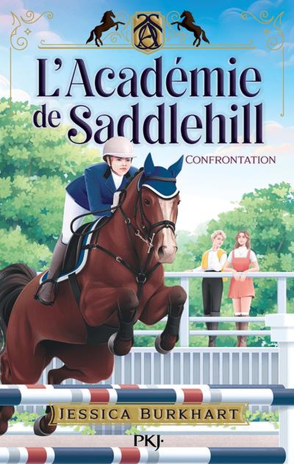 L'ACADEMIE DE SADDLEHILL - TOME 2 CONFRONTATION - VOL02