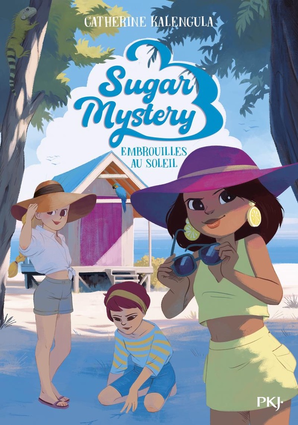 SUGAR MYSTERY - TOME 5 EMBROUILLES AU SOLEIL - VOL05