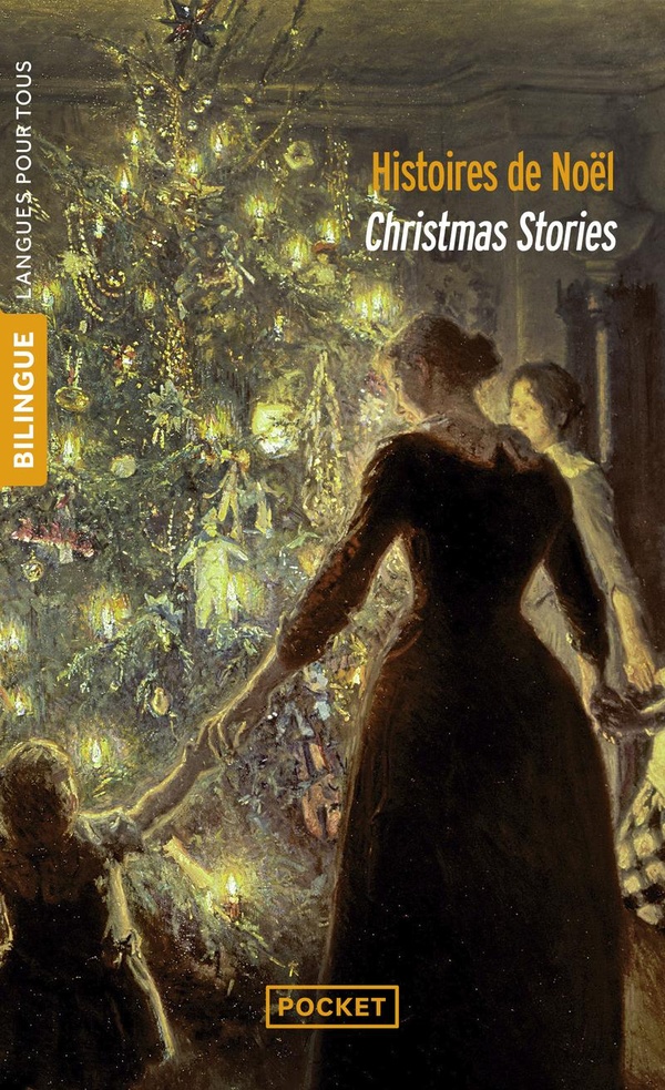 CHRISTMAS STORIES/HISTOIRES DE NOEL - BILINGUE