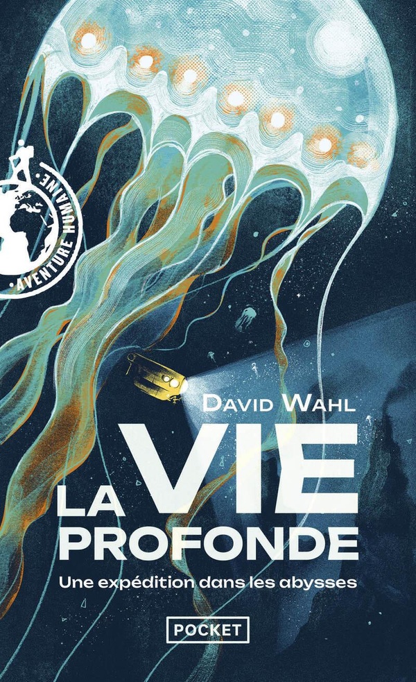 LA VIE PROFONDE - UNE EXPEDITION DANS LES ABYSSES : JOURNAL DE BORD DE L'EXPEDITION MOMARSAT A BORD