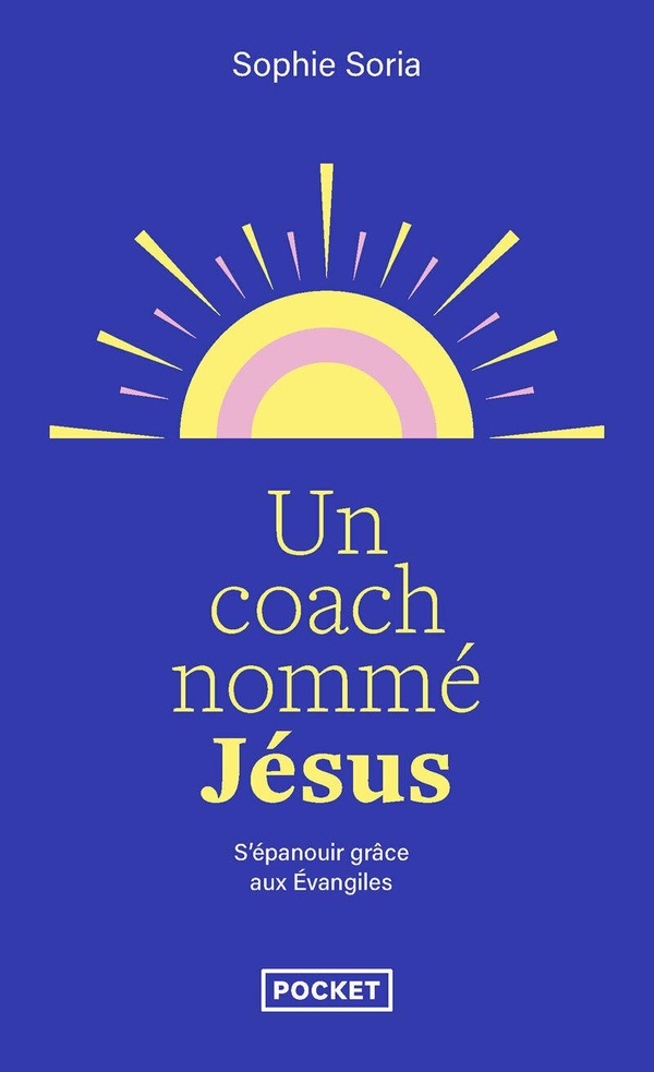 UN COACH NOMME JESUS - EPANOUISSEMENT PERSONNEL ET EVANGILE