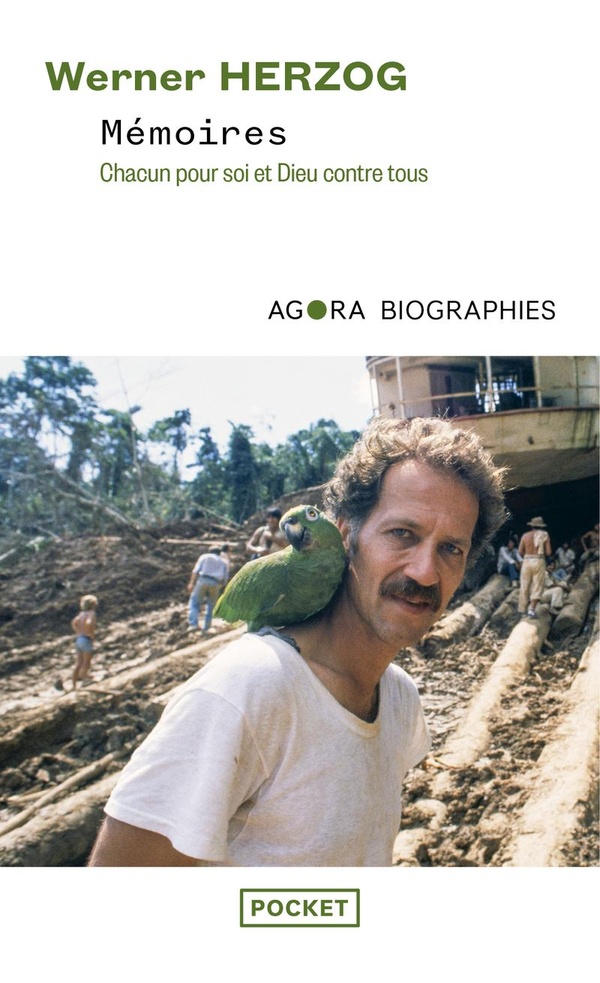 WERNER HERZOG, MEMOIRES - CHACUN POUR SOI ET DIEU CONTRE TOUS