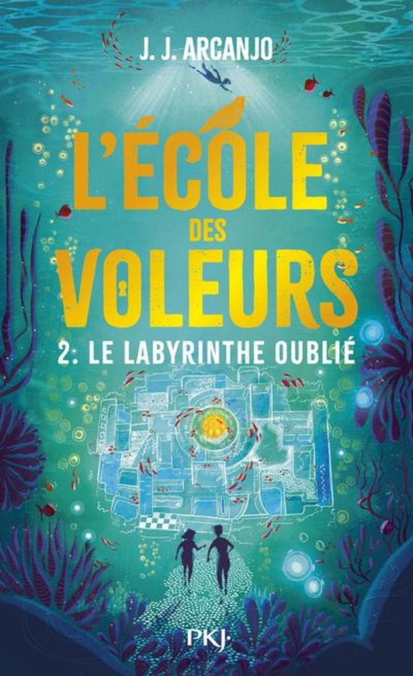 L'ECOLE DES VOLEURS - CROOKHAVEN TOME 2 - LE LABYRINTHE OUBLIE - VOL02