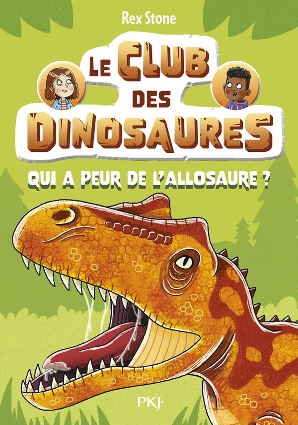 LE CLUB DES DINOSAURES - TOME 08 : QUI A PEUR DE L'ALLOSAURE ? - VOL08