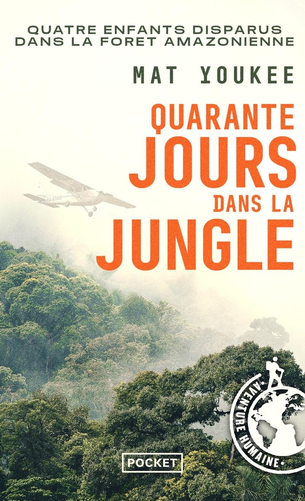 QUARANTE JOURS DANS LA JUNGLE